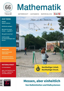 Heft: Mathematik 5–10 Nr. 66/2023, Messen, aber einheitlich + Materialpaket (Print + digital)