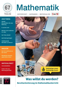 Heft: Mathematik 5–10 Nr. 67/2024, Was willst du werden? + Materialpaket (Print + digital)
