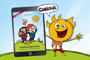 E-Book „Die Nährstoffgeschichte. Begeistert Kinder für gemüsiale Superkräfte!